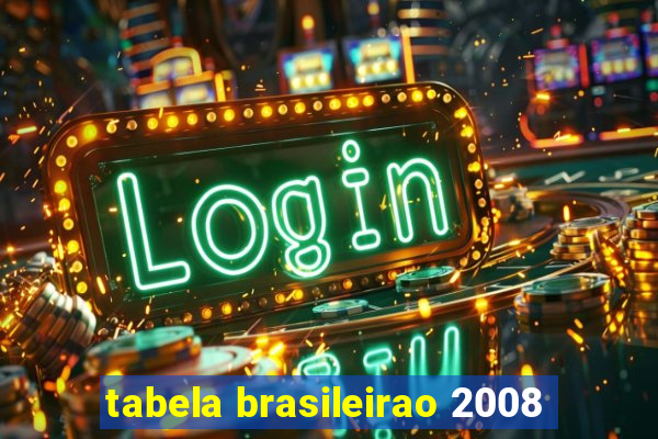 tabela brasileirao 2008